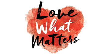 Love What Matters